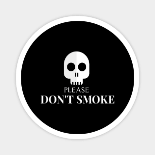 Please Don't Smoke Cigarettes Magnet